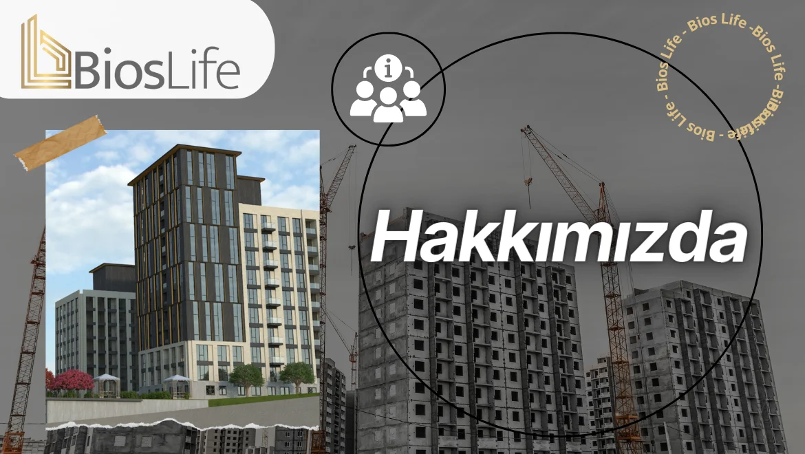 Hakkımızda - Bios Yapı - Bioslife com